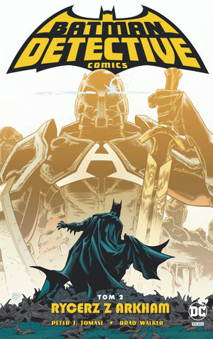 Detective Comics. Rycerz z Arkham. Tom 2 - Peter J. Tomasi - książka
