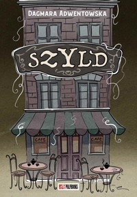 Szyld - Dagmara Adwentowska - ebook + audiobook