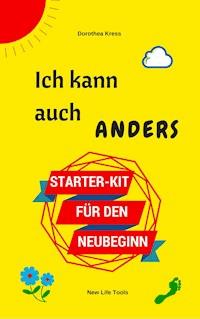 Ich kann auch anders - Dr. Dorothea Kress - ebook