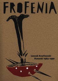 Frofenia rysunki 1983-1990 -  - książka