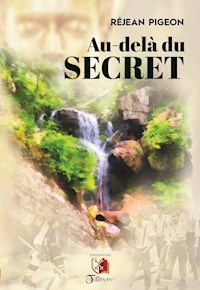 Au-delà du secret - Réjean Pigeon - ebook