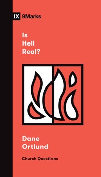 Is Hell Real? - Dane Ortlund - ebook