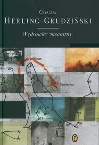 Wędrowiec cmentarny - Gustaw Herling-Grudziński - ebook + książka