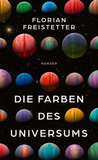 Die Farben des Universums - Florian Freistetter - ebook