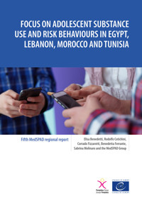 Focus on adolescent substance use and risk behaviours in Egypt, Lebanon, Morocco and Tunisia - Elisa Benedetti - ebook