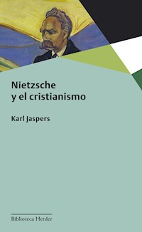 Nietzsche y el cristianismo - Jaspers Karl - ebook