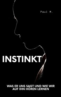 Instinkt - Paul M. - ebook