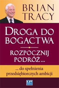 Droga do bogactwa - Tracy Brian - książka