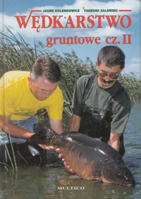 Wędkarstwo gruntowe cz.2 - Jacek Kolendowicz, Tadeusz Zalewski - ebook