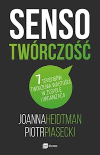 Sensotwórczość - Heidtman Joanna, Piasecki Piotr - książka