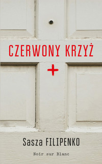 Czerwony krzyż - Sasza Filipenko - książka