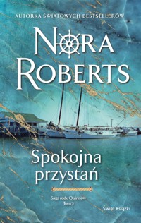 Spokojna przystań. Saga rodu Quinnów. Tom 3 - Nora Roberts - ebook + audiobook + książka