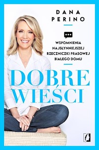 Dobre wieści - Dana Perino - książka