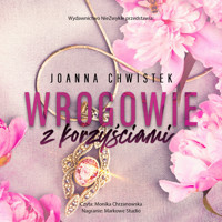 Wrogowie z korzyściami - Joanna Chwistek - ebook + audiobook + książka