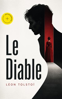 Le Diable (Annoté) - Léon Tolstoï - ebook