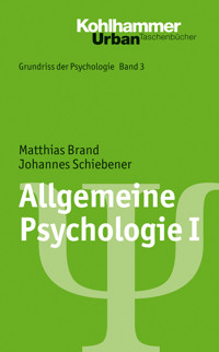 Allgemeine Psychologie I - Matthias Brand - ebook