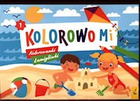 Kolorowo mi Kolorowanki i łamigłówki 1 -  - książka