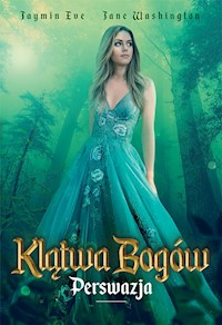 Klątwa bogów Tom 2 Perswazja - Jaymin Eve, Washington Jane - książka