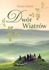 Dwór Wiatrów - Galant Daria - książka