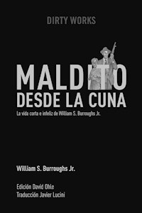 Maldito desde la cuna - William S. Burroughs Jr. - ebook