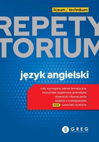 Język angielski. Repetytorium maturalne. Liceum i technikum - zbiorowa praca - książka