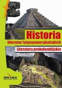 Historia literatur latynoamerykańskich Literatura okresu konkwisty / Literatura boricua / Literatury prekolumbijskie - Kardyni M.A., Rogoziński P. - książka