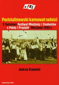 Poststalinowski karnawał radości - Krzywicki Andrzej - książka
