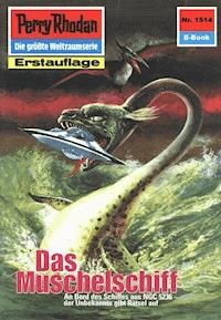 Perry Rhodan 1514: Das Muschelschiff - Arndt Ellmer - ebook