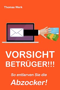 VORSICHT BETRÜGER - Thomas Werk - ebook