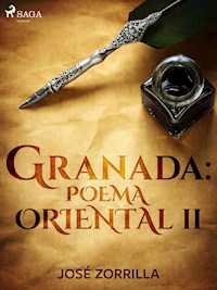 Granada: poema oriental II - José Zorrilla - ebook