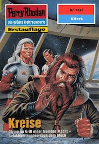 Perry Rhodan 1846: Kreise -  Hubert Haensel - ebook