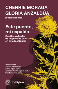 Este puente, mi espalda - Gloria Anzaldúa - ebook