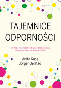 Tajemnice odporności - Anita Kåss, Jørgen Jelstad - książka