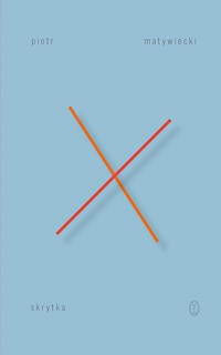 Skrytka - Piotr Matywiecki - ebook + książka