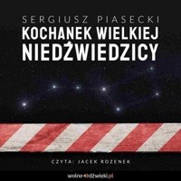 Kochanek Wielkiej Niedźwiedzicy Audiobook - Sergiusz Piasecki - książka