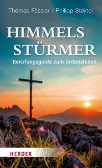 Himmelsstürmer - Thomas Fässler OSB - ebook