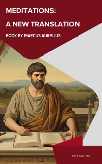 Meditations: A New Translation - Marcus  Aurelius - ebook