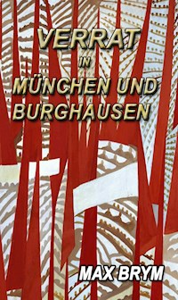 Verrat in München und Burghausen - Max Brym - ebook