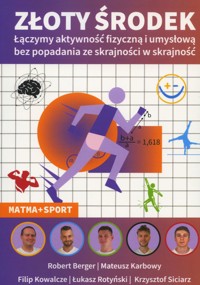 Złoty środek - Mateusz Karbowy, Filip Kowalcze, Łukasz Rotyński, Krzysztof Siciarz, Robert Berger - książka