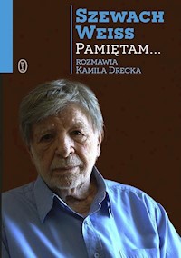 Pamiętam... - Weiss Szewach, Drecka Kamila - książka
