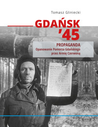 Gdańsk 45. Działania zbrojne - Tomasz Gliniecki - książka