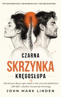 Czarna skrzynka KRĘGOSŁUPA - John Mark Linden - ebook
