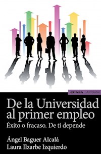De la Universidad al primer empleo - Ángel Baguer Alcalá - ebook
