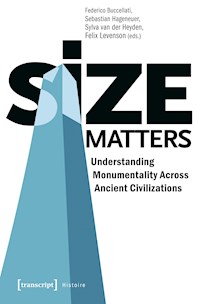 Size Matters - Understanding Monumentality Across Ancient Civilizations -  - darmowy ebook