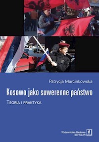 Kosowo jako suwerenne państwo - Marcinkowska Patrycja - książka