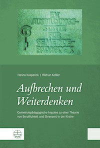Aufbrechen und Weiterdenken -  - ebook