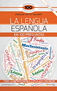 La lengua española en 100 preguntas - Enrique Ortiz - ebook