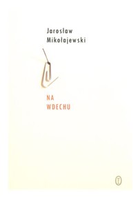 Na wdechu - Jarosław Mikołajewski - książka