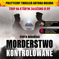 Morderstwo kontrolowane - Piotr Wroński - audiobook