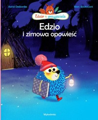 Edzio i zimowa opowieść - Desbordes Astrid - książka